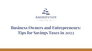 Webinar: Business Owners and Entrepreneurs –Tips for Savings Taxes in 2023